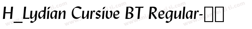 H_Lydian Cursive BT Regular字体转换